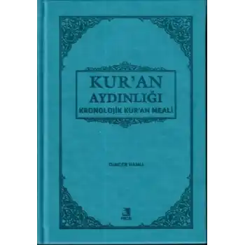 Kuran Aydınlığı - Kronolojik Kuran Meali (Cep Boy)