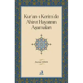 Kuran-ı Kerimde Ahiret Hayatının Aşamaları
