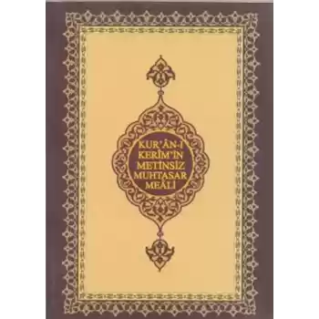 Kuran-ı Kerimin Metinsiz Muhtasar Meali (Cep Boy)
