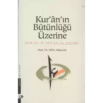Kur-An In Bütünlüğü Üzerine