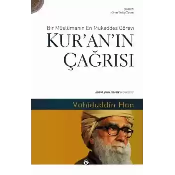 Kuranın Çağrısı  Bir Müslümanın En Mukaddes Görevi