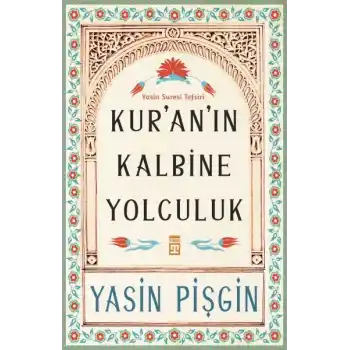 Kuranın Kalbine Yolculuk