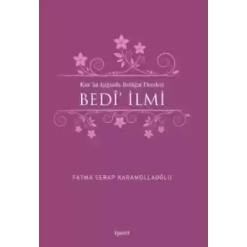 Kuran Işığında Belagat Dersleri Bedi İlmi