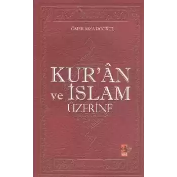 Kuran ve İslam Üzerine