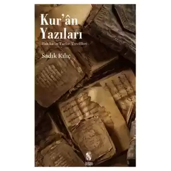 Kuran Yazıları  Hakikatin Tarihe Tecellileri
