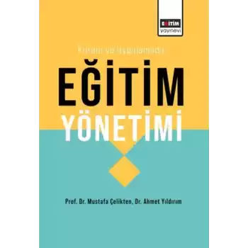 Kuram Ve Uygulamada Eğitim Yönetimi