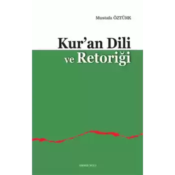 Kuran Dili ve Retoriği