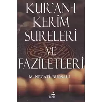 Kur’an-ı Kerim Sureleri ve Faziletleri