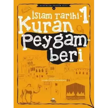 Kuran Peygamberi - İslam Tarihi - 1