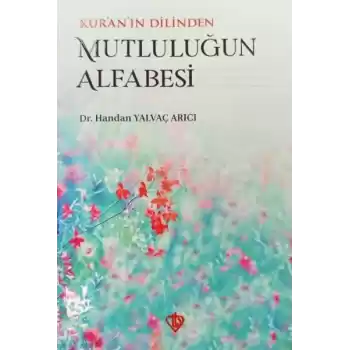 Kuranın Dilinden Mutluluğun Alfabesi