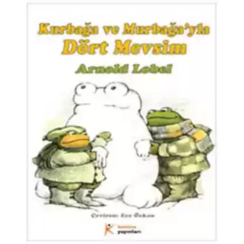 Kurbağa ve Murbağayla Dört Mevsim