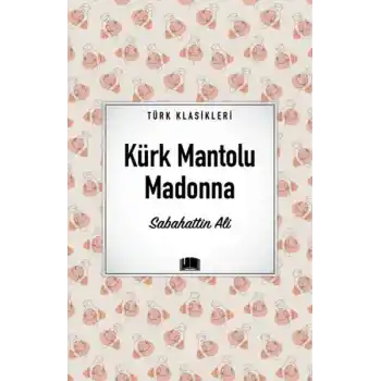 Kürk Mantolu Madonna