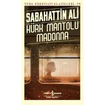 Kürk Mantolu Madonna - Türk Edebiyatı Klasikleri