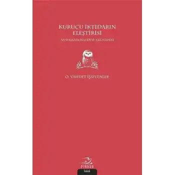 Kurucu İktidarın Eleştirisi