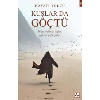 Kuşlar da Göçtü