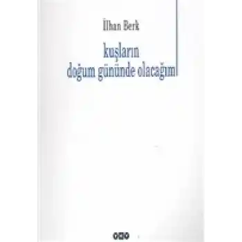Kuşların Doğum Gününde Olacağım