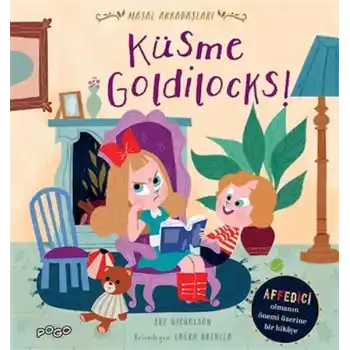 Küsme Goldilocks! - Masal Arkadaşları