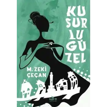 Kusurlu Güzel