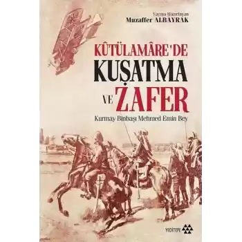 Kutülamare’de Kuşatma ve Zafer