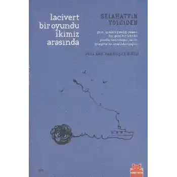 Lacivert Bir Oyundu İkimiz Arasında