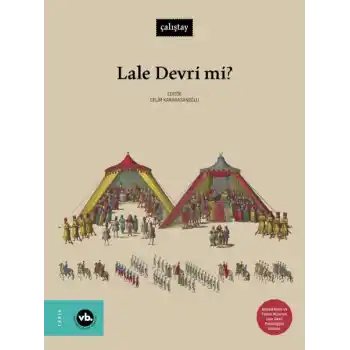 Lale Devri mi?