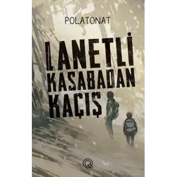 Lanetli Kasabadan Kaçış