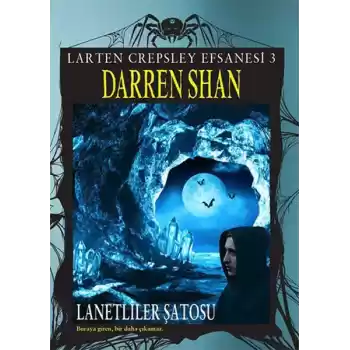 Larten Crepsley Efsanesi - Lanetliler Şatosu 3. Kitap