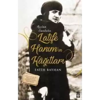 Latife Hanımın Kağıtları