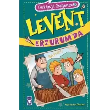 Levent Türkiyeyi Geziyorum - 03 Levent Erzurumda