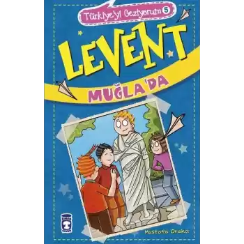 Levent Türkiyeyi Geziyorum - 05 Levent Muğlada
