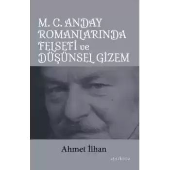 M. C. Anday Romanlarında Felsefi ve Düşünsel Gizem