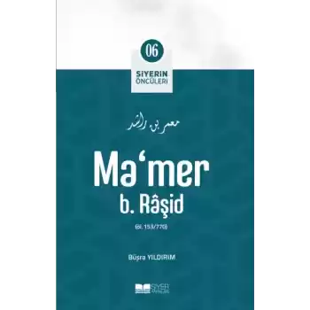 Mamer b. Râşid - Siyerin Öncüleri 6