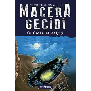 Macera Geçidi 15 - Ölüme Kaçış