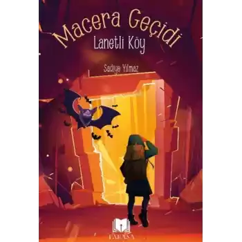 Macera Geçidi - Lanetli Köy