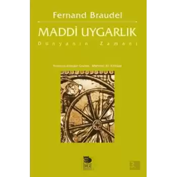 Maddi Uygarlık - Dünyanın Zamanı