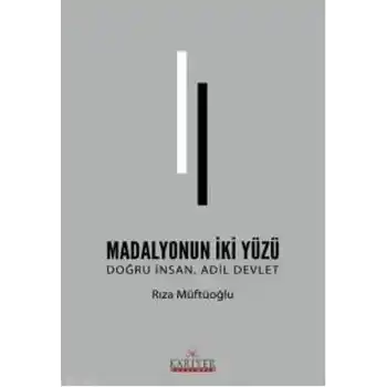 Madolyonun İki Yüzü - Doğru İnsan Adil Devlet