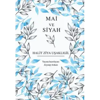 Mai ve Siyah (Bez Ciltli)