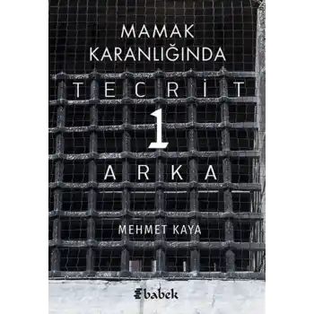 Mamak Karanlığında Tecrit 1 Arka