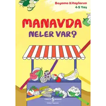 Manavda Neler Var?