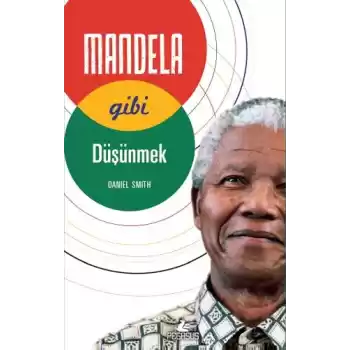 Mandela Gibi Düşünmek