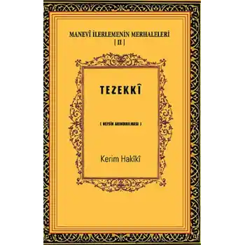 Manevi İlerlemenin Merhaleleri-IV Tahalli  Kalbin Süslenmesi