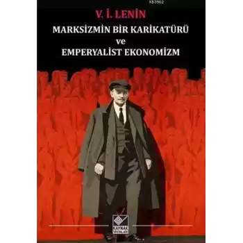 Marksizmin Bir Karikatürü ve Emperyalist Ekonomizm