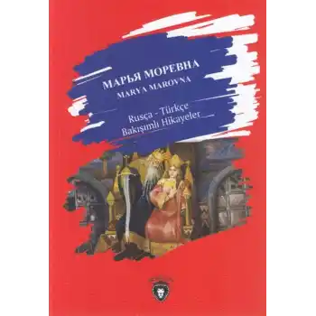Marya Marovna-Rusça Türkçe Bakışımlı Hikayeler