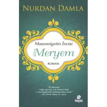 Masumiyetin İncisi Hazreti Meryem