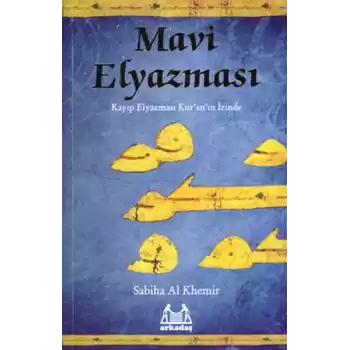 Mavi Elyazması  Kayıp Elyazması Kuranın İzinde