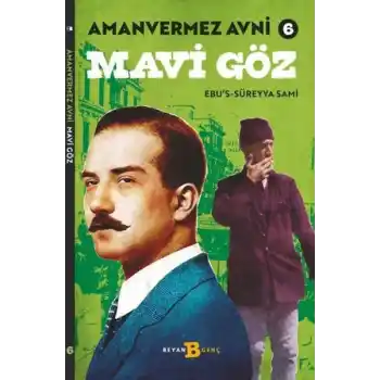 Mavi Göz - Amanvermez Avni 6