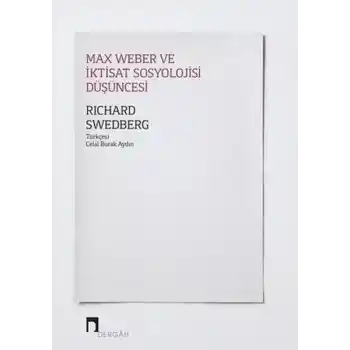 Max Weber ve İktisat Sosyolojisi Düşüncesi