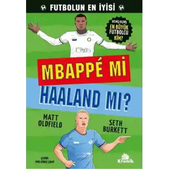 Mbappe mi Haaland mı?