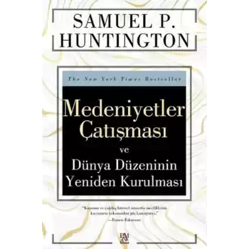 Medeniyetler Çatışması ve Dünya Düzeninin Yeniden Kurulması