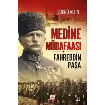 Medine Müdafaası - Fahreddin Paşa